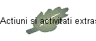 Actiuni si activitati extrascolare