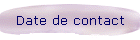 Date de contact