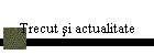 Trecut şi actualitate